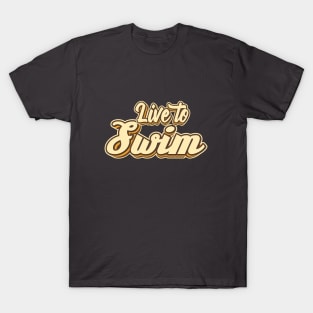 Live to Swim typography T-Shirt